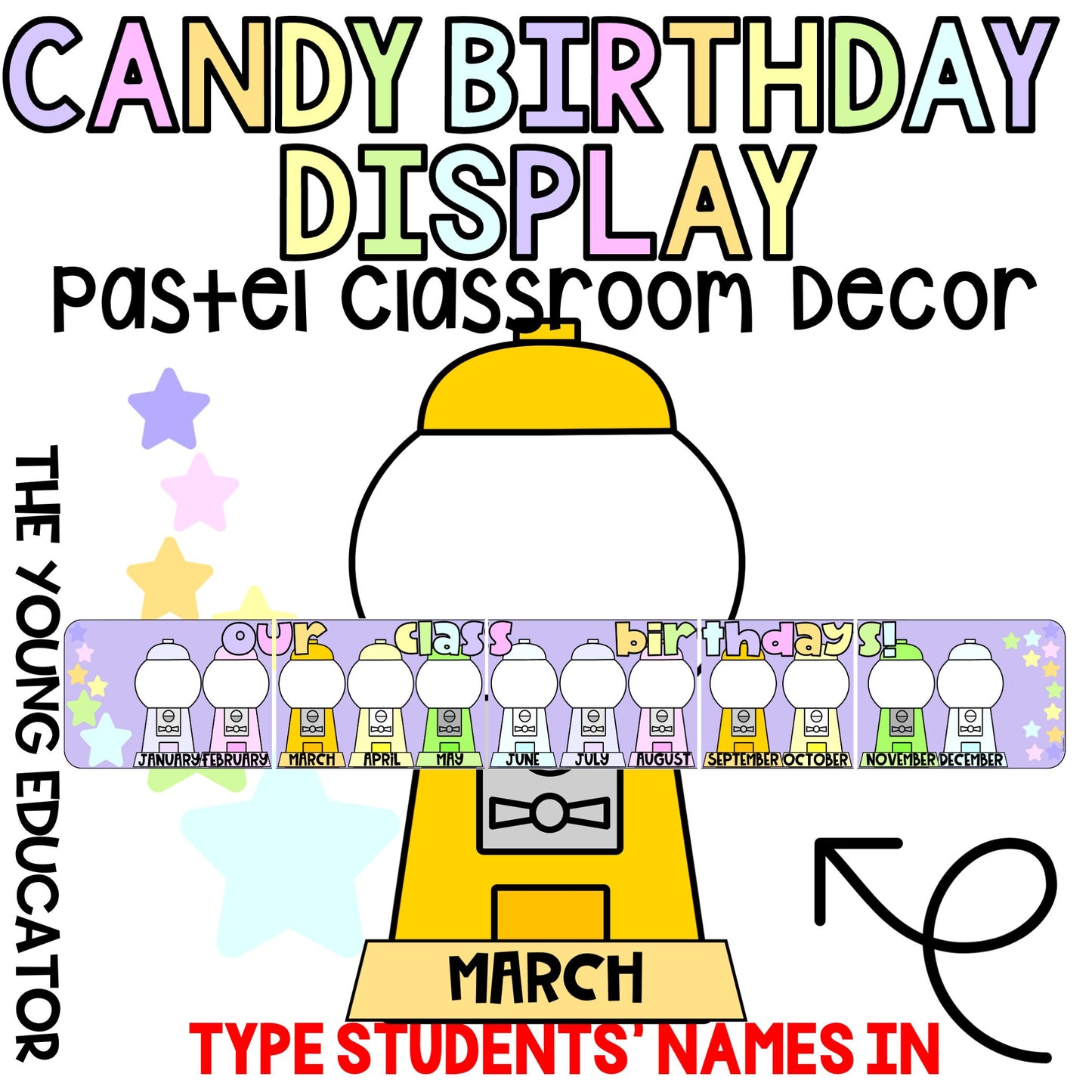 Classroom Birthday Decor with a gumball machine banner and editable student names for a fun celebration setup.