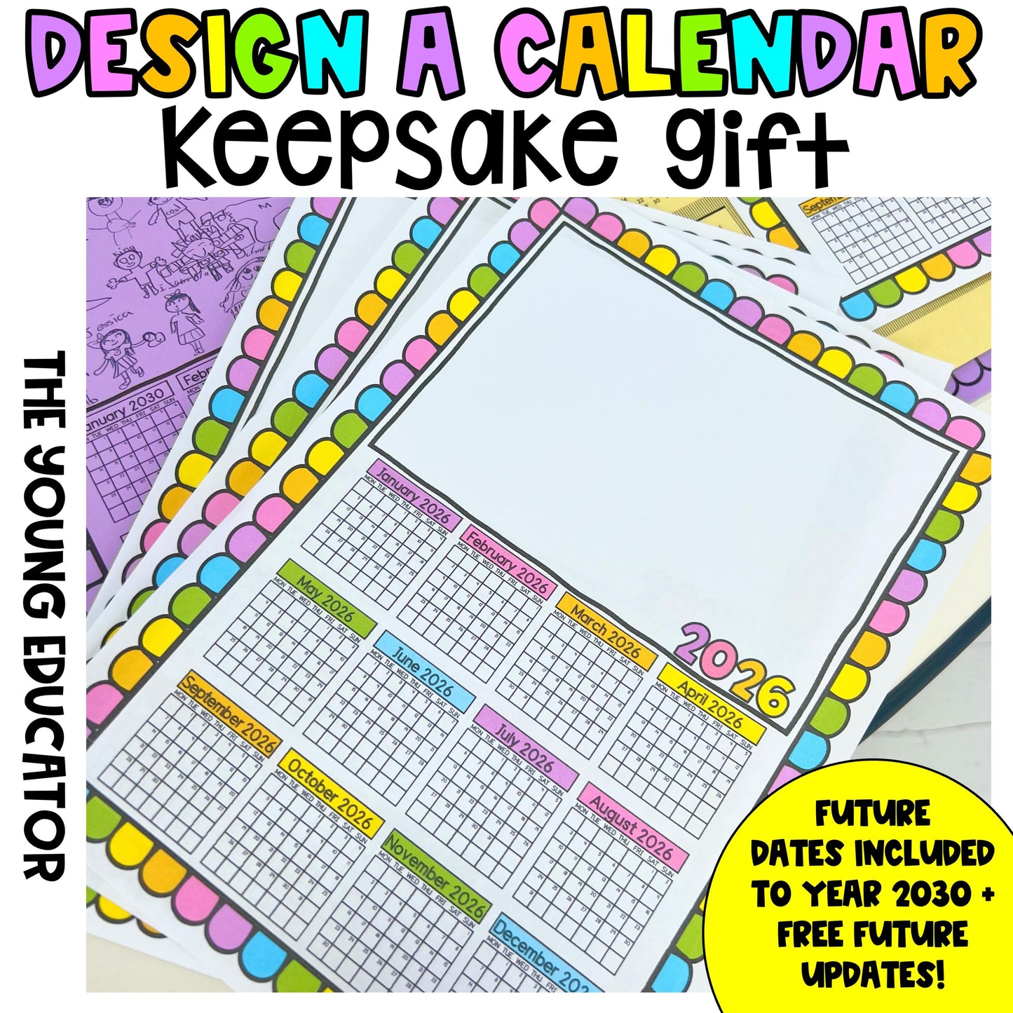 Design a Calendar 2025 - End of Year - Keepsake Parent Gift - FREE UPDATES!
