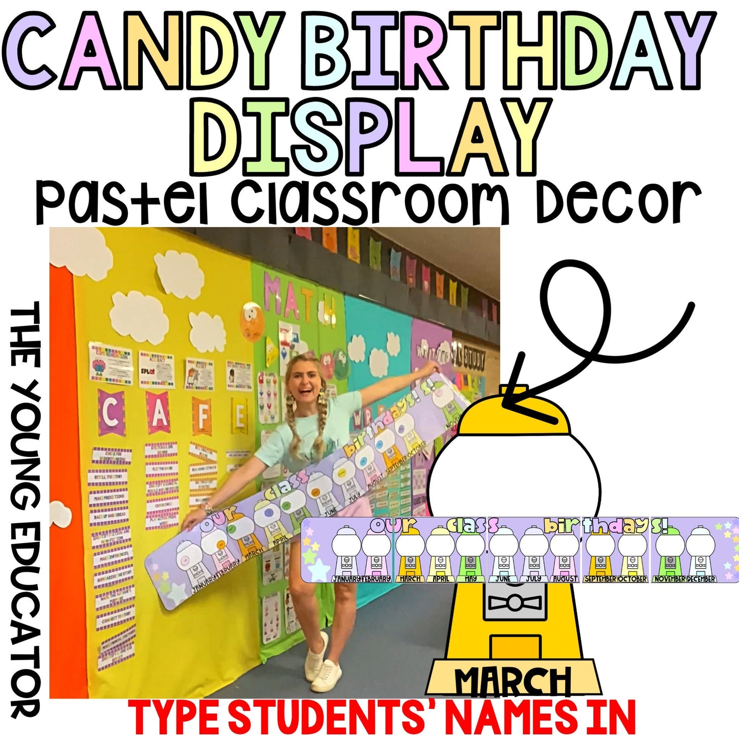 Pastel Birthday Display for classrooms featuring a candy-themed bulletin board with editable student name gumballs.