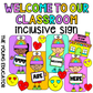 WELCOME TO OUR CLASSROOM - YOU ARE WELCOME HERE! Inclusive classroom decorations