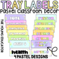 PASTEL RAINBOW TUB TRAY LABELS