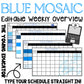 BLUE MOSAIC Editable Term X 10 Weekly Planning Overview/ Teacher Organisation Document / Digital Planning / BLUE Classroom