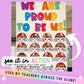 Proud To Be Me - World Pride Month - Diversity / Harmony Day
